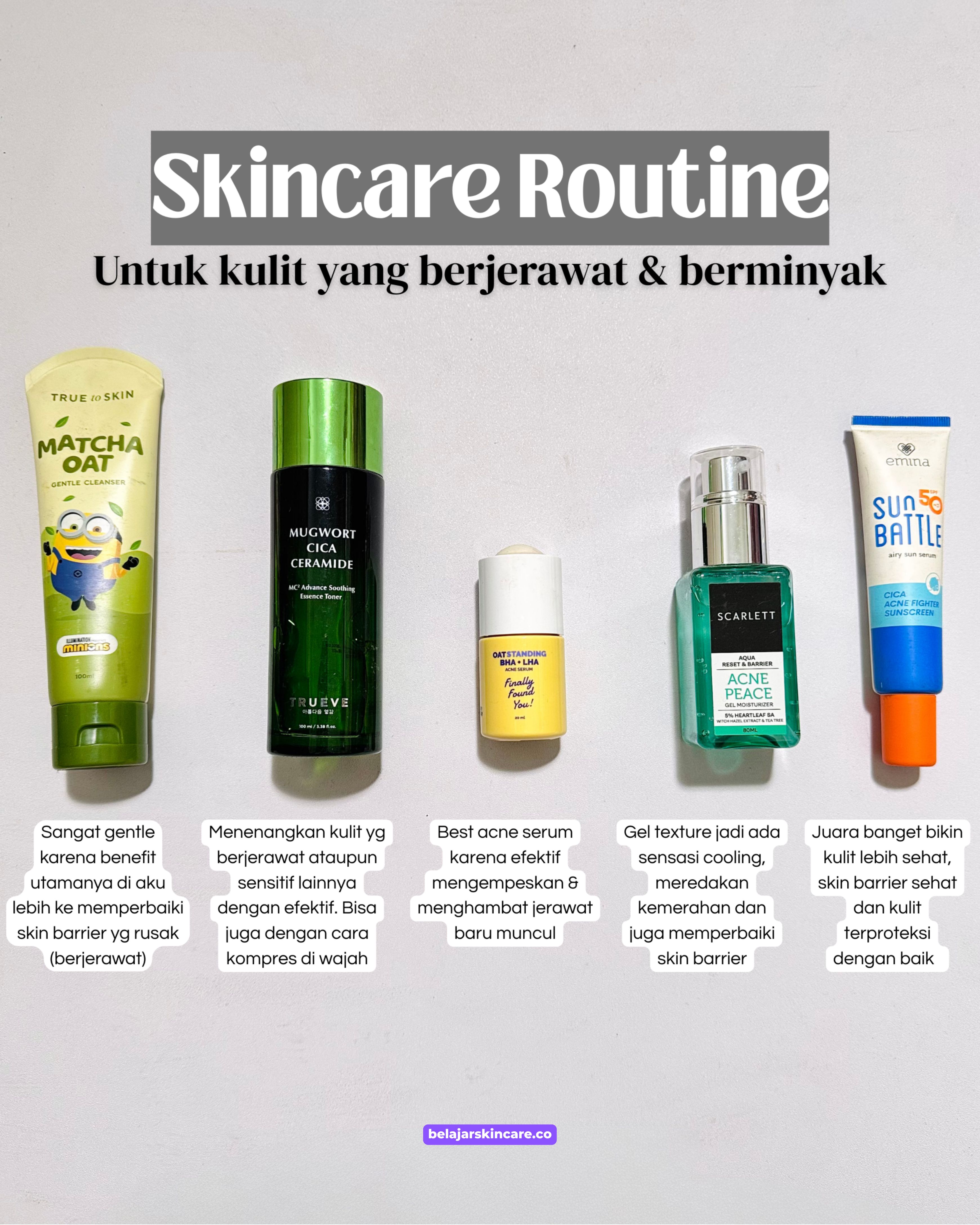 KULIT BERJERAWAT DAN BERMINYAK SKINCARE ROUTINE ❤️